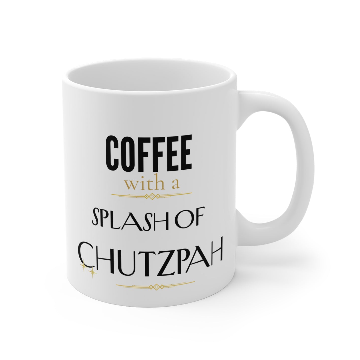 Coffee Mug - "Coffee with a Splash of Chutzpah" Funny Jewish Gift